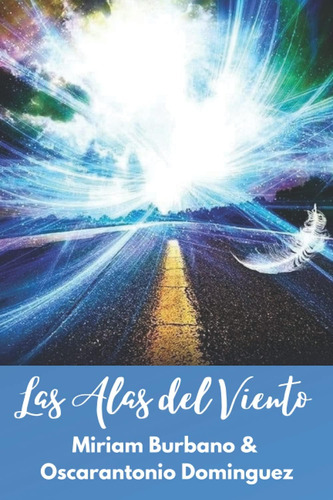 Libro: Las Alas Del Viento (spanish Edition)