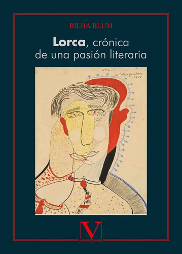 Lorca, crónica de una pasión literaria, de Blum, Bilha. Editorial Editorial Verbum, S.L., tapa blanda en español