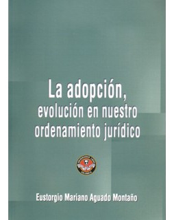 La Adopción Evolución En Nuestro Ordenamiento Jurídico