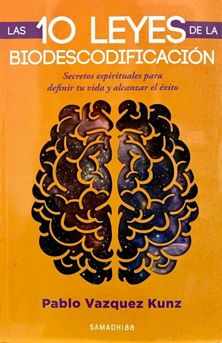 10 Leyes De La Biodecodificación, Las