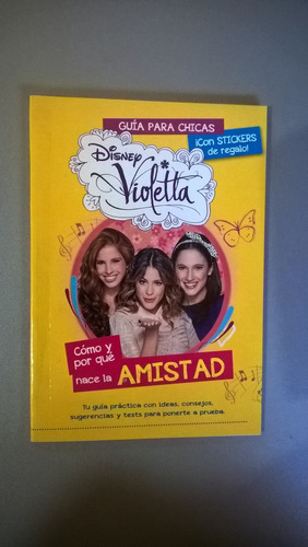Disney - Violetta - Guía Para Chicas Amistad