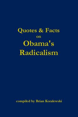 Libro Quotes & Facts On Obama's Radicalism - Koralewski, ...