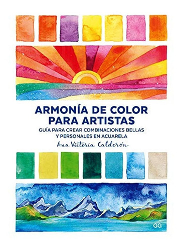 Armonia De Color Para Artistas - Guia Para Crear Combinacion