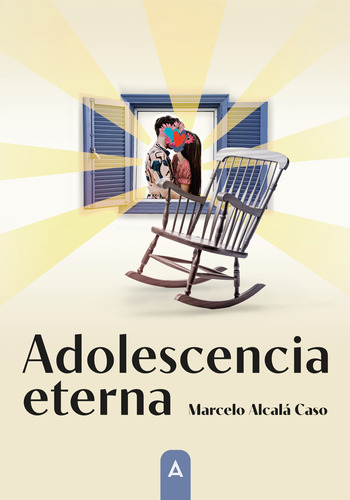 Adolescencia Eterna - Alcalá De Caso, Marcelo  - *