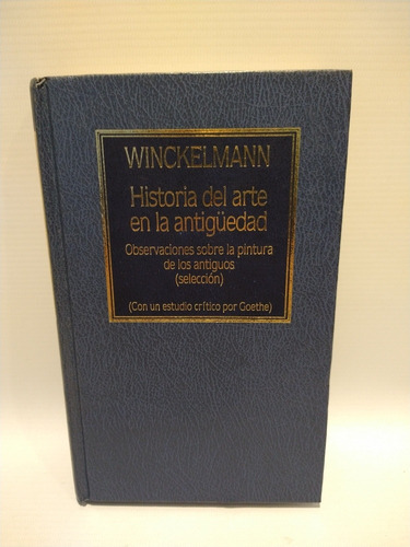 Historia Del Arte En La Antiguedad Winckelmann Hyspamerica 
