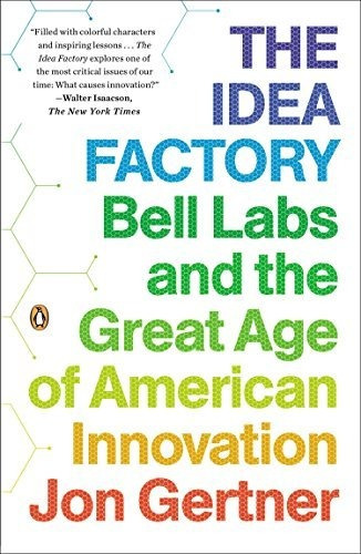 Book : The Idea Factory Bell Labs And The Great Age Of...