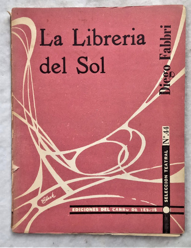 La Libreria Del Sol - Diego Fabbri - Carro De Tespis N° 44