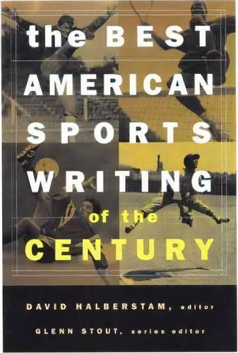 The Best American Sports Writing Of The Century, De David Halberstam. Editorial Houghton Mifflin, Tapa Blanda En Inglés