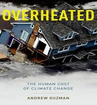 Comprar Libro Overheated : The Human Cost Of Climate Change - And...