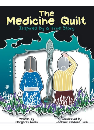 Libro The Medicine Quilt: Inspired By A True Story - Doom...