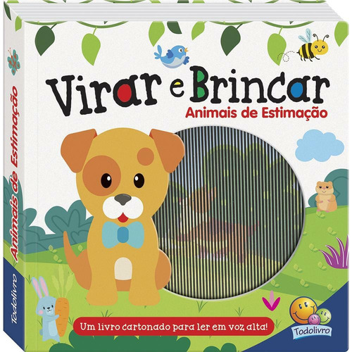 Virar e Brincar: Animais de Estimação, de Brijbasi Art Press Ltd. Editora Todolivro Distribuidora Ltda., capa dura em português, 2022