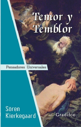 Temor Y Temblor - Soren Kierkegaard