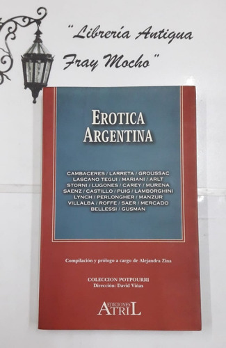 Erótica Argentina - Cambaceres / Larreta / Groussac Y Otros 