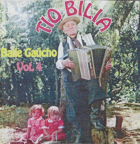 Cd - Tio Bilia - Baile Gaucho Vol. 4