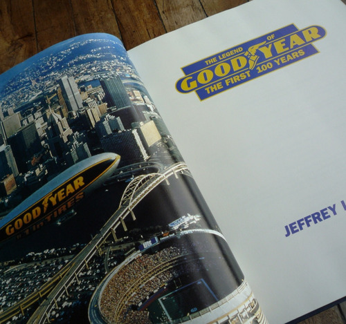 The Legend Of Goodyear Libro Historia Coleccion Rar 25619swt (Usado)
