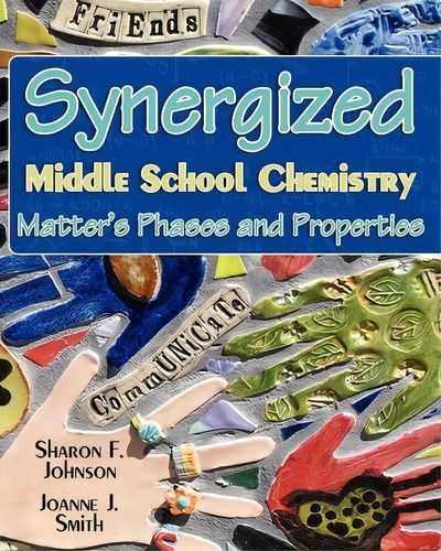 Synergized Middle School Chemistry, De Sharon F Johnson Ph D. Editorial Createspace Independent Publishing Platform, Tapa Blanda En Inglés