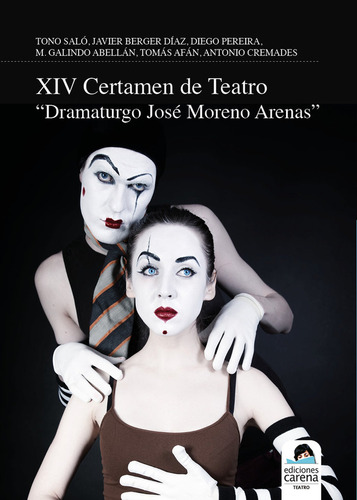 Libro Xiv Certamen De Teatro Dramaturgo Jose Moreno Arena...