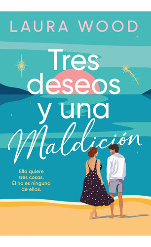Tres Deseos Y Una Maldicion, De Laura Wood. Única, Vol. Único. Editorial Plaza & Janes, Tapa Blanda En Español, 2025