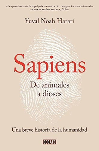 Sapiens De Animales A Dioses Yuval Noah Harari (*)