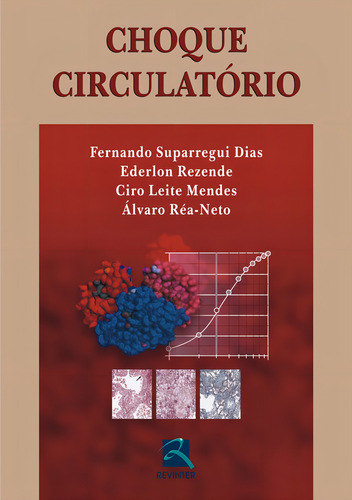 Choque Circulatório, de Dias, Fernando Suparregui. Editorial Thieme Revinter Publicações Ltda, capa dura em português, 2008