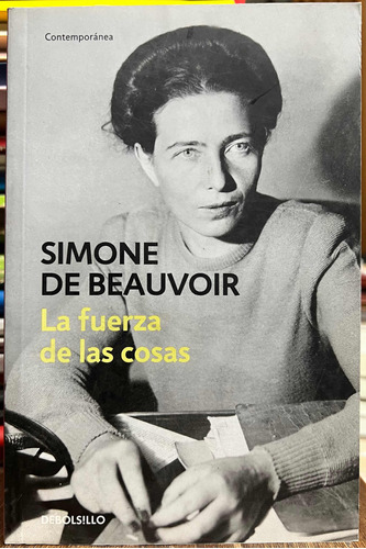 La Fuerza De Las Cosas - Simone De Beauvoir