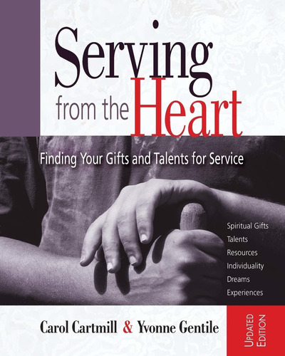 Libro Serving From The Heart Revised Participant Workbook: