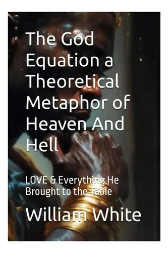 Livro: A Equação De Deus: Uma Metáfora Teórica Do Céu E