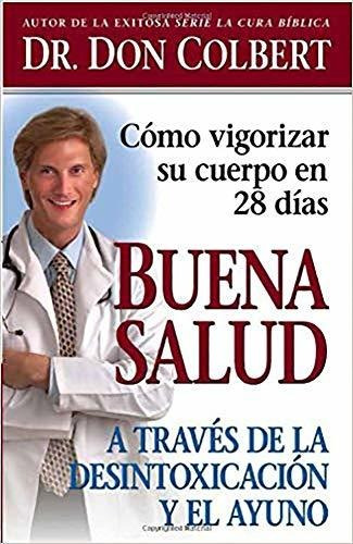 Libro : Buena Salud A Traves De La Desintoxicacion -...