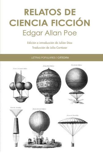 Relatos De Ciencia Ficciãâ³n, De Poe, Edgar Allan. Editorial Ediciones Cátedra, Tapa Blanda En Español