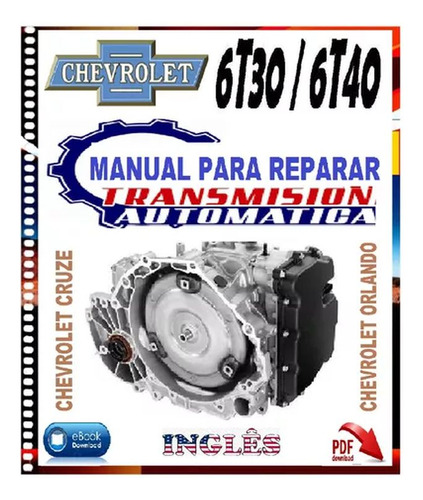 Manual De Taller Caja Chevrolet Cruze Orlando 6t30-6t40.