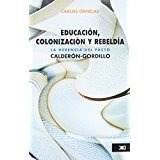 Libro Educacion Colonizacion Y Rebeldia *cjs