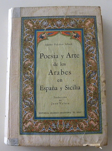 Poesia Y Arte De Los Arabes En España Y Sicilia-a. Schack