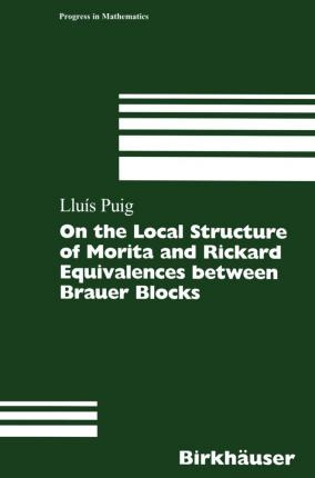 Libro On The Local Structure Of Morita And Rickard Equiva...