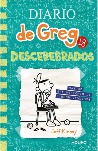 Diario De Greg 18. Descerebrados - Kinney, Jeff