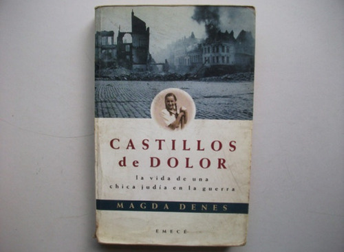 Castillos De Dolor - Magda Denes - Emecé