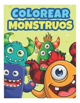 Comprar Libro: Colorear Monstruos: Libro De Colorear Para Niños De 3