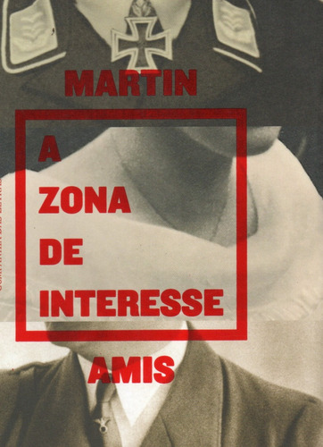 Livro A Zona De Interesse, Martin Amis,tradução Donaldson Garschagen, Ed.schwarcz,sp,2015,capa Kiko Farkas E Ana Lobo