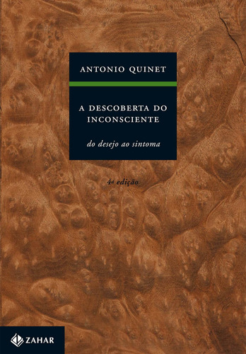 A descoberta do inconsciente: Do desejo ao sintoma, de Quinet, Antonio. Editora Schwarcz SA, capa mole em português, 2000