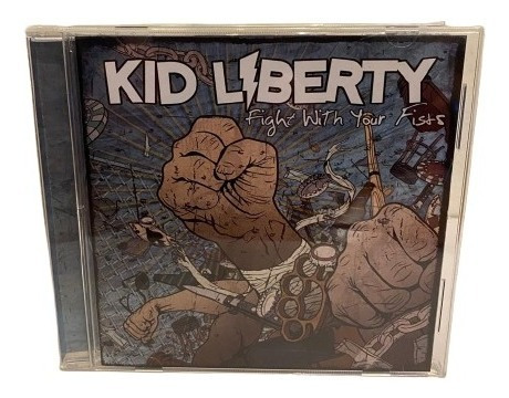 Kid Liberty  Fight With Your Fists Cd Usado