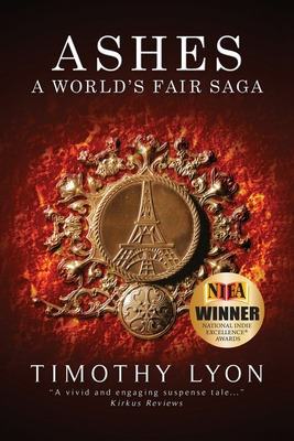 Libro Ashes: A World's Fair Saga - Lyon, Timothy, Jr.