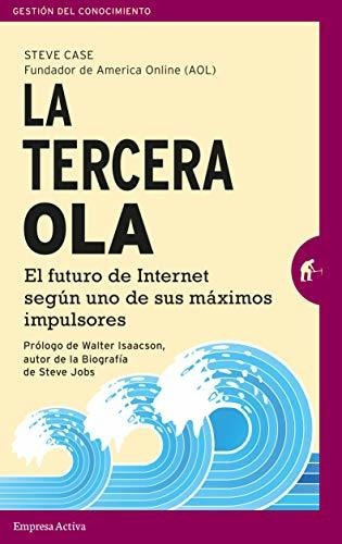 Libro : La Tercera Ola El Futuro De Internet Segun Uno De..