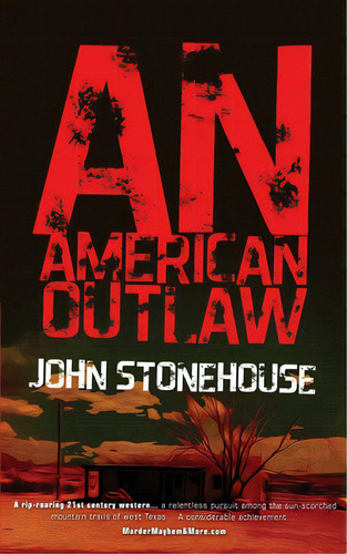 An American Outlaw, De Stonehouse, John. Editorial Createspace, Tapa Blanda En Inglés