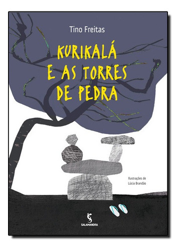 Kurikala E As Torres De Pedra, De Florentino Alves De Freitas. Editora Salamandra Em Português