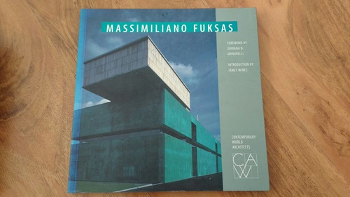 Contemporary World Architects - Massimiliano Fuksas