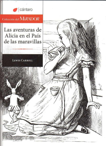 Las Aventuras De Alicia En El Pais De Las Maravillas - Lewis