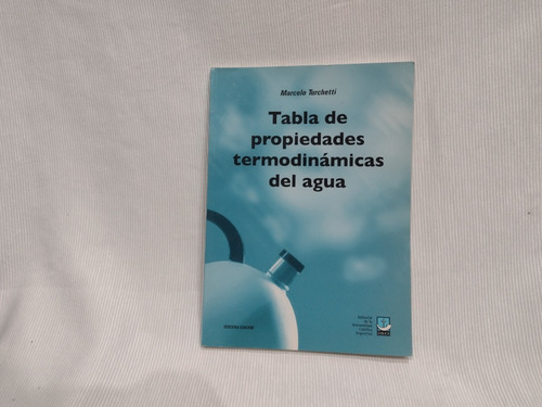 Imagen 1 de 5 de Tabla Propiedades Termodinamicas Del Agua Turchetti