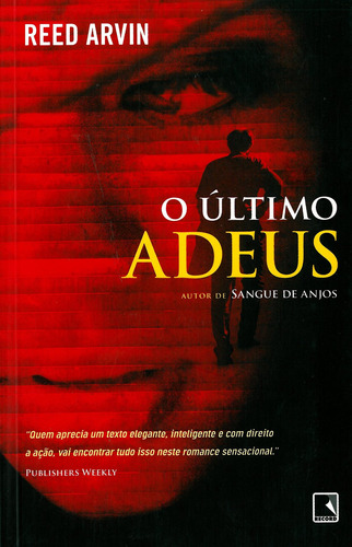 O último adeus, de Arvin, Reed. Editora Record Ltda., capa mole em português, 2008