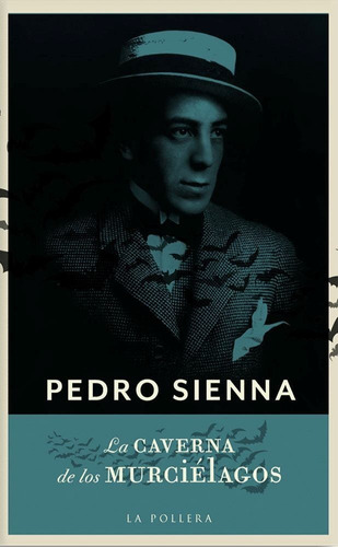 Libro La Caverna De Los Murciélagos Sienna Nuevo