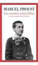 Comprar  Los Setenta Y Cinco Folios Y Otros Manuscritos Ineditos.. -