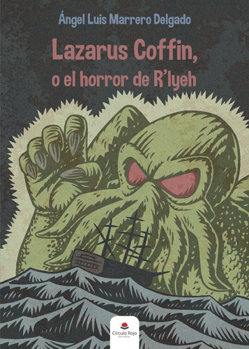 Lazarus Coffin, O El Horror De Rlyeh (libro Original)